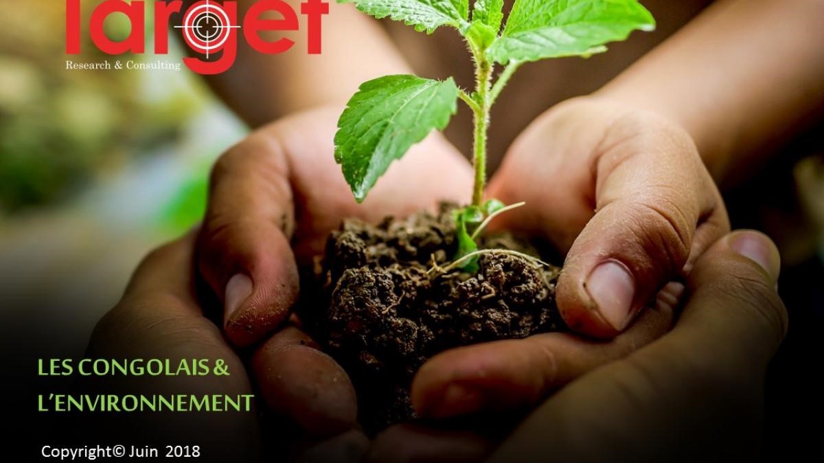 Target Environment The Congolese and the environment, a survey by Target : Target Sarl